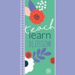 "Teach, Learn, Blossom" Single Marker