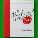 Teaching is my thing Binder