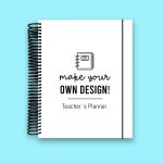 Make your own! Teacher's Planner