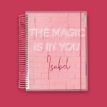The Magic is in You Planner 2022