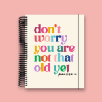 Not Old Planner 2025